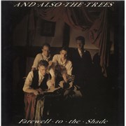 Click here for more info about 'And Also The Trees - Farewell To The Shade'