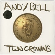 Andy Bell (80s) Ten Crowns - White Vinyl - Sealed + Autographed Art Card UK vinyl LP