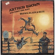 Click here for more info about 'Arthur Brown - Brown, Black & Blue'