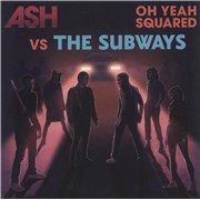 Ash Oh Yeah Squared UK 7" vinyl