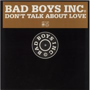 Click here for more info about 'Bad Boys Inc - Don't Talk About Love'