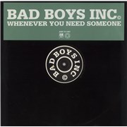 Click here for more info about 'Bad Boys Inc - Whenever You Need Someone'
