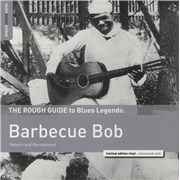 Click here for more info about 'Barbecue Bob - The Rough Guide To Blues Legends: Barbecue Bob (Reborn and Remastered)'