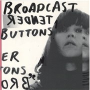 Click here for more info about 'Broadcast - Tender Buttons'