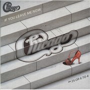 Click here for more info about 'Chicago - If You Leave Me Now'