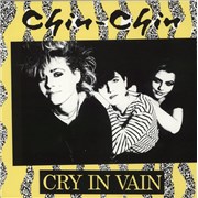 Click here for more info about 'Chin-Chin - Cry In Vain - White Vinyl'