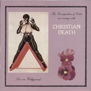 Click here for more info about 'Christian Death - The Decomposition Of Violets - Live In Hollywood'