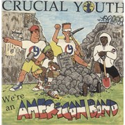 Click here for more info about 'Crucial Youth - We're An American Band - White Vinyl'