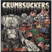 Click here for more info about 'Crumbsuckers - Life Of Dreams'