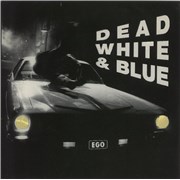 Click here for more info about 'Dead White & Blue - Ego'