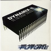 Click here for more info about 'Dynamix II - We Are Your Future'