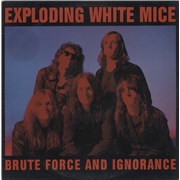 Click here for more info about 'Exploding White Mice - Brute Force And Ignorance - White Vinyl'