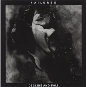 Click here for more info about 'Failures - Decline And Fall'