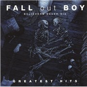 Fall Out Boy Believers Never Die: Greatest Hits UK 2-LP vinyl set