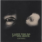 Glass Animals I Love You So F***ing Much - Deep Cut Remastered Pressing + Autographed Card UK vinyl LP
