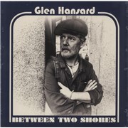 Glen Hansard Between Two Shores - Sealed UK vinyl LP