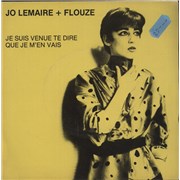 Click here for more info about 'Jo Lemaire + Flouze - Je Suis Venue Te Dire Que Je M'en Vais'