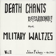 John Fahey Volume 2: Death Chants, Breakdowns & Military Waltzes USA vinyl LP