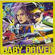 Click here for more info about 'Baby Driver Volume 2: The Score For A Score'