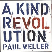 Paul Weller A Kind Revolution - 180gram Vinyl - Autographed UK vinyl LP