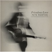 Click here for more info about 'Pete Morton - Frivolous Love'