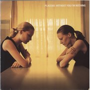 Click here for more info about 'Placebo - Without You I'm Nothing - 1st - EX'