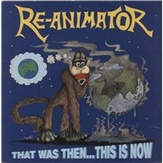 Click here for more info about 'Re-Animator - That Was Then... This Is Now'