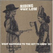 Click here for more info about 'Riding The Low - What Happened To The Get To Know Ya? - Signed'