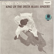 Robert Johnson (30s) King Of The Delta Blues Singers Australia vinyl LP