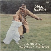 Click here for more info about 'Rod Stewart - An Old Raincoat Won't Ever Let You Down'