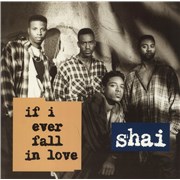 Click here for more info about 'Shai - If I Ever Fall In Love'