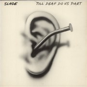 Click here for more info about 'Slade - Till Deaf Do Us Part'