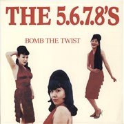Click here for more info about 'The 5.6.7.8's - Bomb The Twist'