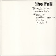 The Fall Totale's Turns [It's Now Or Never] UK vinyl LP