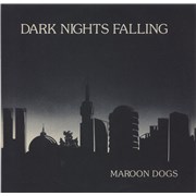 Click here for more info about 'The Maroondogs - Dark Nights Falling'