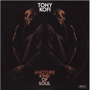Click here for more info about 'Tony Kofi - Another Kind Of Soul'