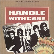 Click here for more info about 'Traveling Wilburys - Handle With Care'