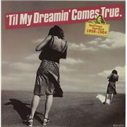 Click here for more info about ''Til My Dreamin' Comes True - West Coast Teen-Rock 1958-1964'