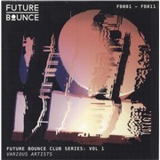 Click here for more info about 'Various-Dance - Future Bounce Club Series: Vol. 1 - Sealed'