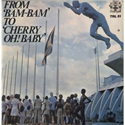 Click here for more info about 'Various-Reggae & Ska - From 'Bam-Bam' To 'Cherry Oh! Baby''