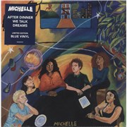 We Are Michelle After Dinner We Talk Dreams - Blue Vinyl - Sealed USA vinyl LP