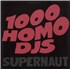 Click here for more info about '1000 Homo Djs - Supernaut'