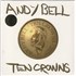 Click here for more info about 'Andy Bell (80s) - Ten Crowns - White Vinyl - Sealed'