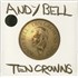 Click here for more info about 'Andy Bell (80s) - Ten Crowns - White Vinyl - Sealed + Autographed Art Card'