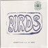 Click here for more info about 'Birds - Everything All At Once - Splattered Vinyl - Sealed'
