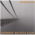 Click here for more info about 'Bombay Bicycle Club - Fantasies'