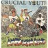 Click here for more info about 'Crucial Youth - We're An American Band - White Vinyl'