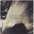 Click here for more info about 'Daughter - If You Leave - Sealed'