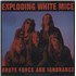 Click here for more info about 'Exploding White Mice - Brute Force And Ignorance - White Vinyl'