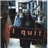 Click here for more info about 'I Quit - Double Picture Disc - Sealed'